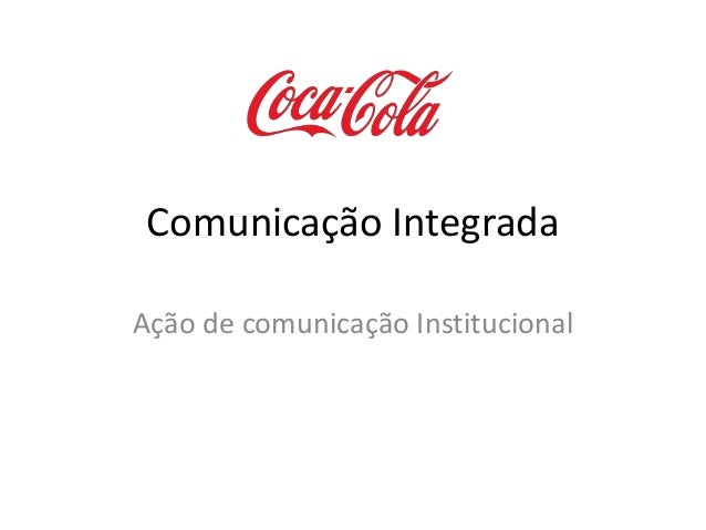 Estudo De Caso De Comunicacao Institucional Da Coca Cola Sharing Ca