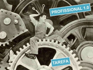 PROFISSIONAL 1.0TAREFA