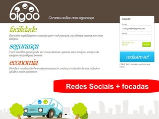 Redes Sociais + focadas