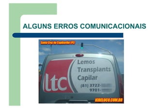 ALGUNS ERROS COMUNICACIONAIS
 