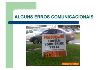 ALGUNS ERROS COMUNICACIONAIS
 
