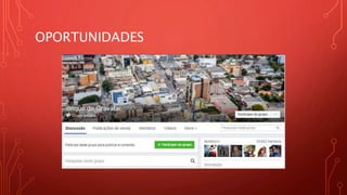 OPORTUNIDADES
 