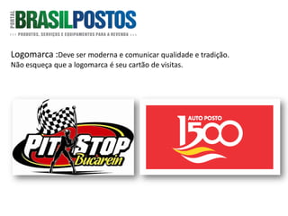 Logomarca :Deve ser moderna e comunicar qualidade e tradição.
Não esqueça que a logomarca é seu cartão de visitas.
 