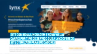 Propósito Lynx Consultoria