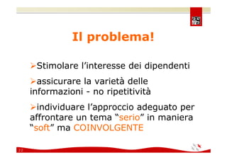 Comunicare e coinvolgere il personale sulla Sicurezza 2008