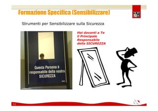 Comunicare e coinvolgere il personale sulla Sicurezza 2008