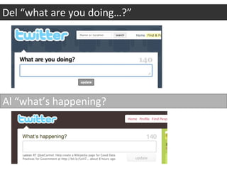 Del “what are you doing…?”




Al “what’s happening?
 