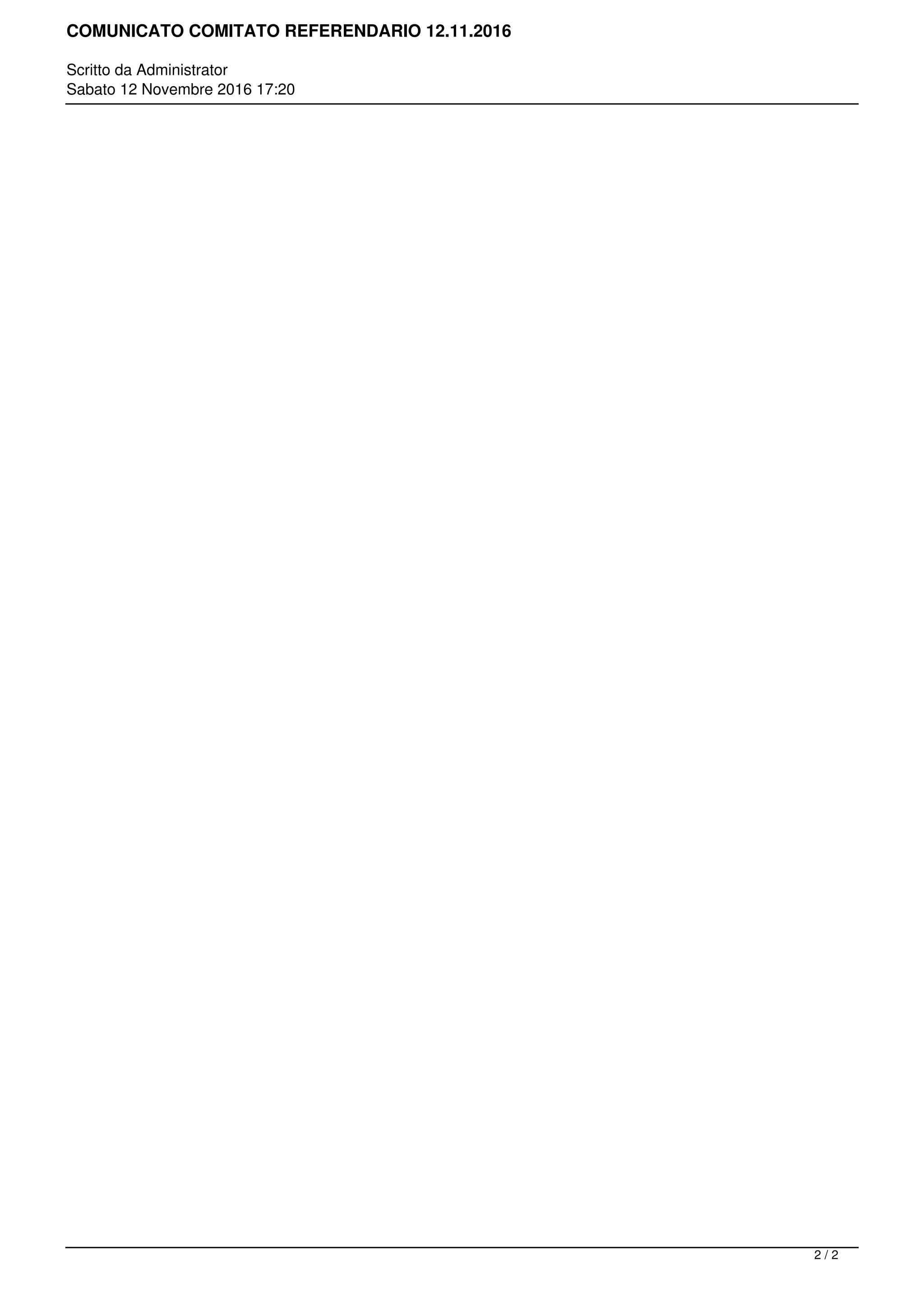 COMUNICATO COMITATO REFERENDARIO 12.11.2016
Scritto da Administrator
Sabato 12 Novembre 2016 17:20
2 / 2