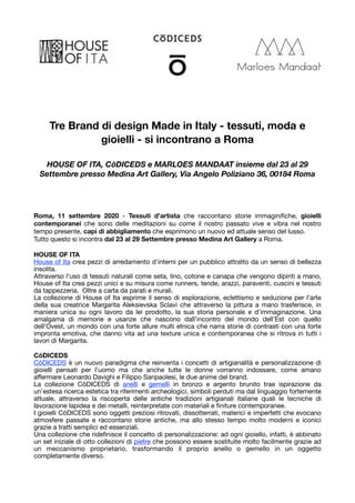 Tre Brand di design Made in Italy - tessuti, moda e
gioielli - si incontrano a Roma
HOUSE OF ITA, CōDICEDS e MARLOES MANDA...