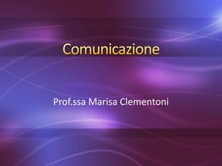 Prof.ssa Marisa Clementoni
 