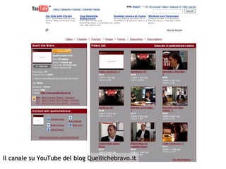 Il canale su YouTube del blog Quellichebravo.it 