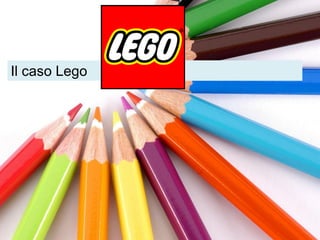 Il caso Lego
 