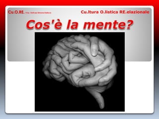 Cu.O.RE. © by Dott.ssa Simona Dalloca Cu.ltura O.listica RE.elazionale
 