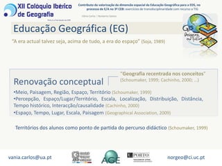 A EG pressupõe experiências pedagógicas assentes no PC: “ensinar a pensar” e a encontrar soluções criativas e sustentáveis;