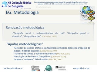 As TIG são recursos potencialmente valorizadores do pensamento espacial e motivadoras das aprendizagens;