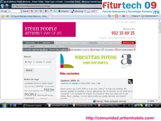 Un estilo de Vida   http://comunidad.artiemhotels.com/ 