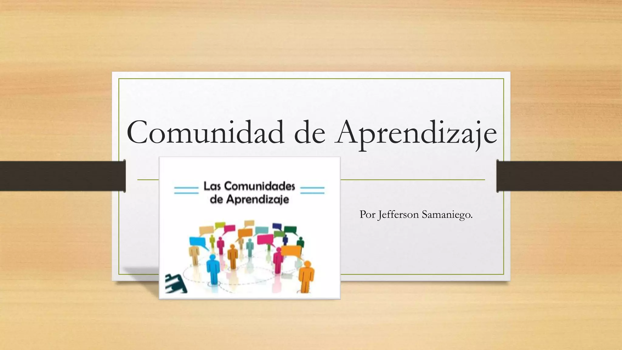 Comunidad de aprendizaje | PPTX