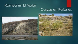 Rampa en El Molar

Calizas en Patones

 