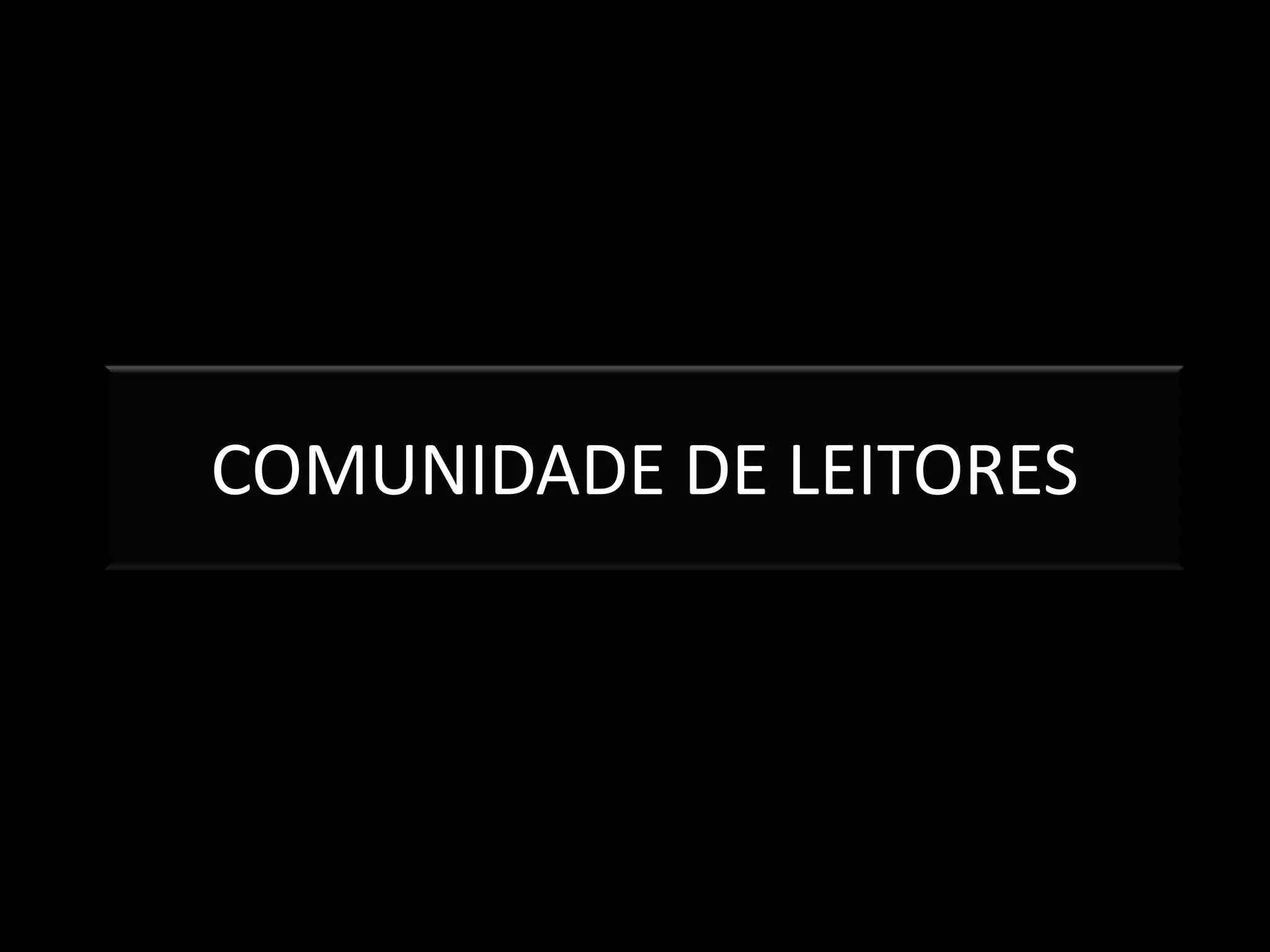 COMUNIDADE DE LEITORES