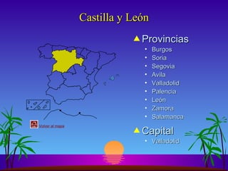 Castilla y León Provincias Burgos Soria Segovia Avila Valladolid Palencia León Zamora Salamanca Capital Valladolid 