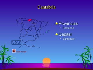 Cantabria Provincias Cantabria Capital Santander 