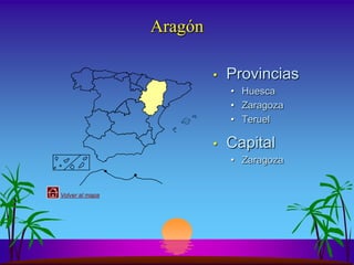 Aragón

                          •   Provincias
                              • Huesca
                              • Zaragoza
                              • Teruel

                          •   Capital
                              • Zaragoza


Volver al mapa
 