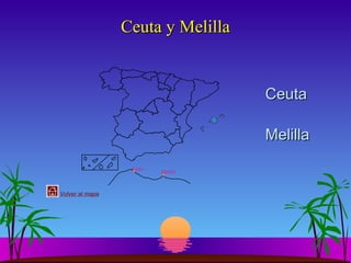 Ceuta y Melilla

Ceuta
Melilla
Ceuta

Volver al mapa

Melilla

 