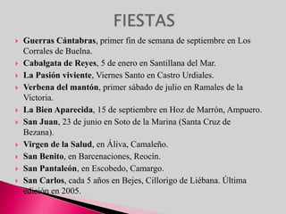     Situada en el Norte de la península ibérica ,limitada con el Principado de Asturias, Castilla y León ,País Vasco y el mar Cantábrico.    La ciudad de Santander es su capital y localidad más poblada.LOCALIZACIÓN.