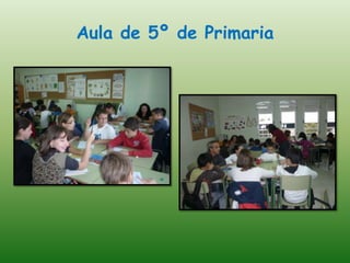Aula de 5º de Primaria
 