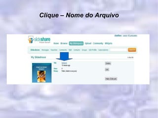 Clique – Nome do Arquivo 