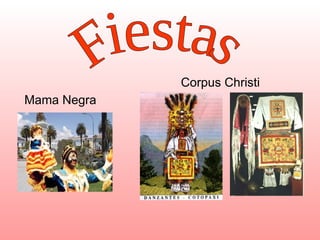 Fiestas Mama Negra Corpus Christi 