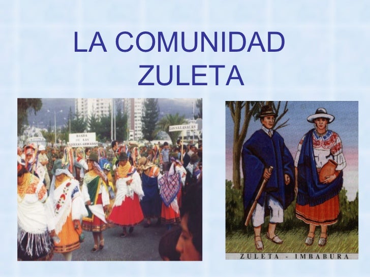 LA COMUNIDAD ZULETA