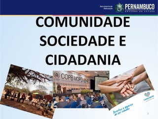 Comunidade sociedade e cidadania