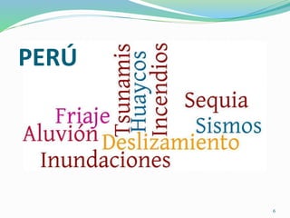 PERÚ
6
 