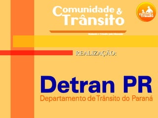 REALIZAÇÃO:REALIZAÇÃO:
 