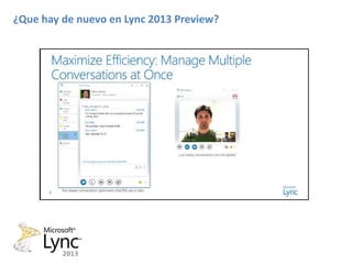 ¿Que hay de nuevo en Lync 2013 Preview?
 