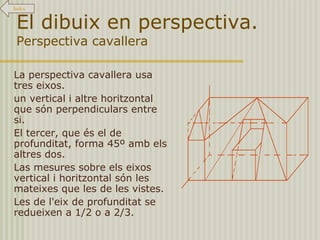 Esbossos i croquis.  L’esbós   És el primer dibuix que fem d'un objecte. Es fa a mà alçada. 