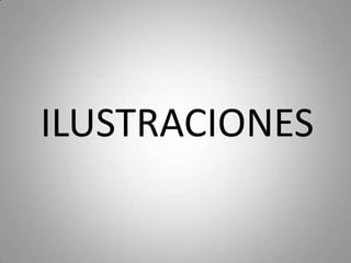 ILUSTRACIONES

 