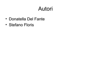 Autori Donatella Del Fante Stefano Floris 
