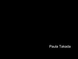 Comunicação
Comunitária
Paula Takada

 