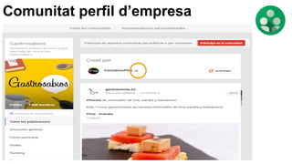 Comunitat perfil d’empresa
 