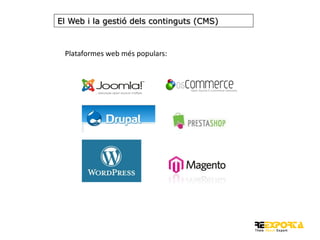 El Web i la gestió dels continguts (CMS)

Plataformes web més populars:

 