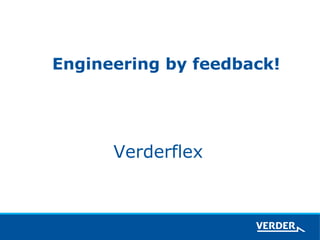 Engineering by feedback! Verderflex  