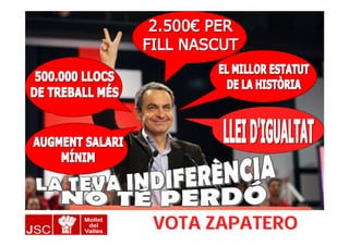 VOTA ZAPATERO