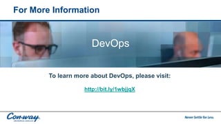 For More Information
To learn more about DevOps, please visit:
http://bit.ly/1wbjjqX
Insert appropriate screenshot and text overlay
from following “More Info Graphics” slide here;
ensure it links to correct page
DevOps
 