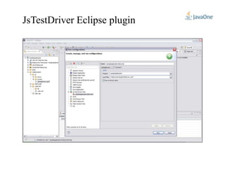 JsTestDriver Eclipse plugin
 