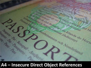 A4 – Insecure Direct Object References
 