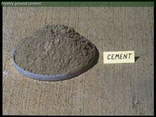 Freshly ground cement




                        2
 