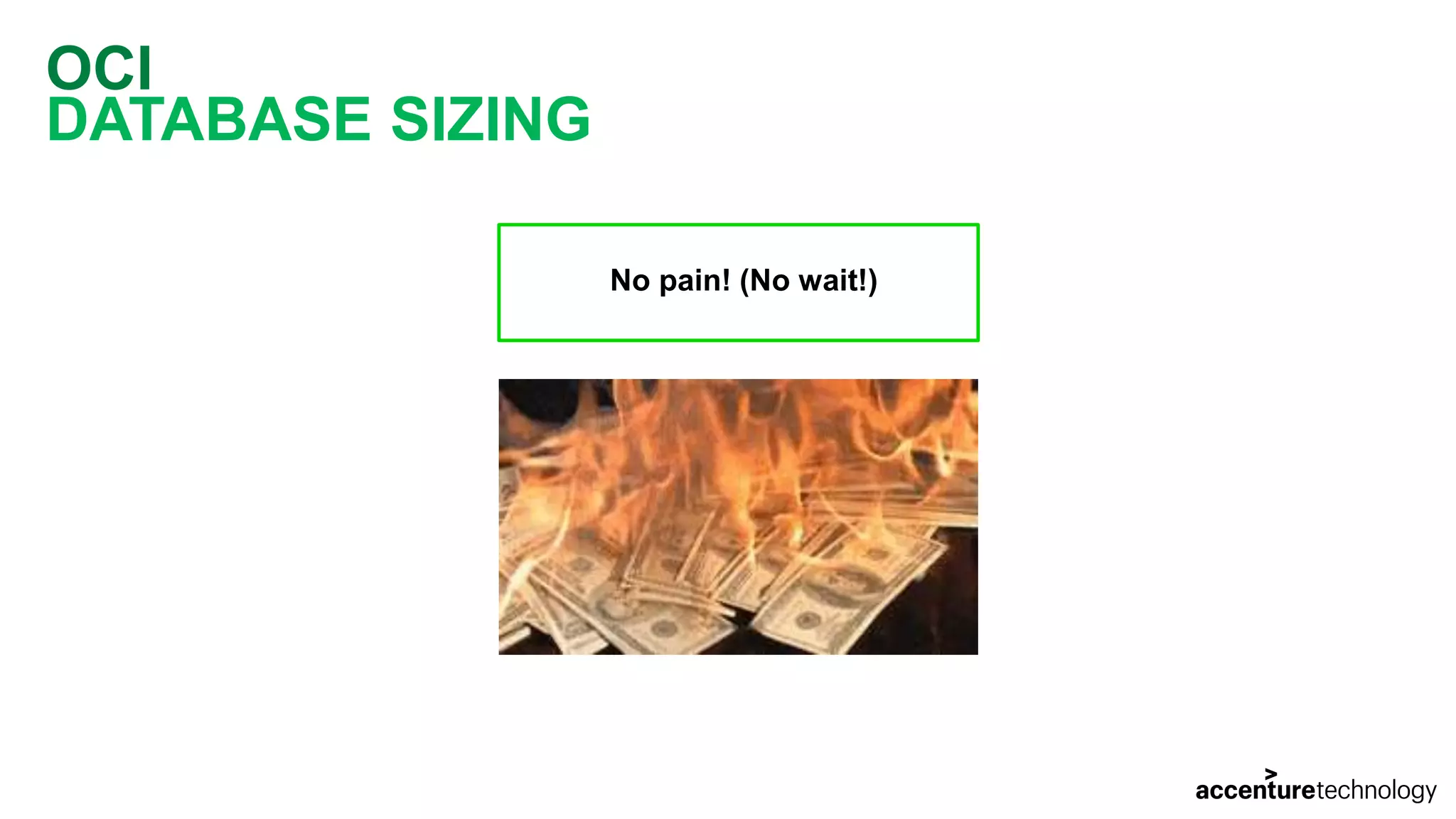 OCI DATABASE SIZING No pain! (No wait!) 