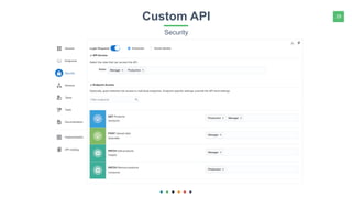 29Custom API
Security
 